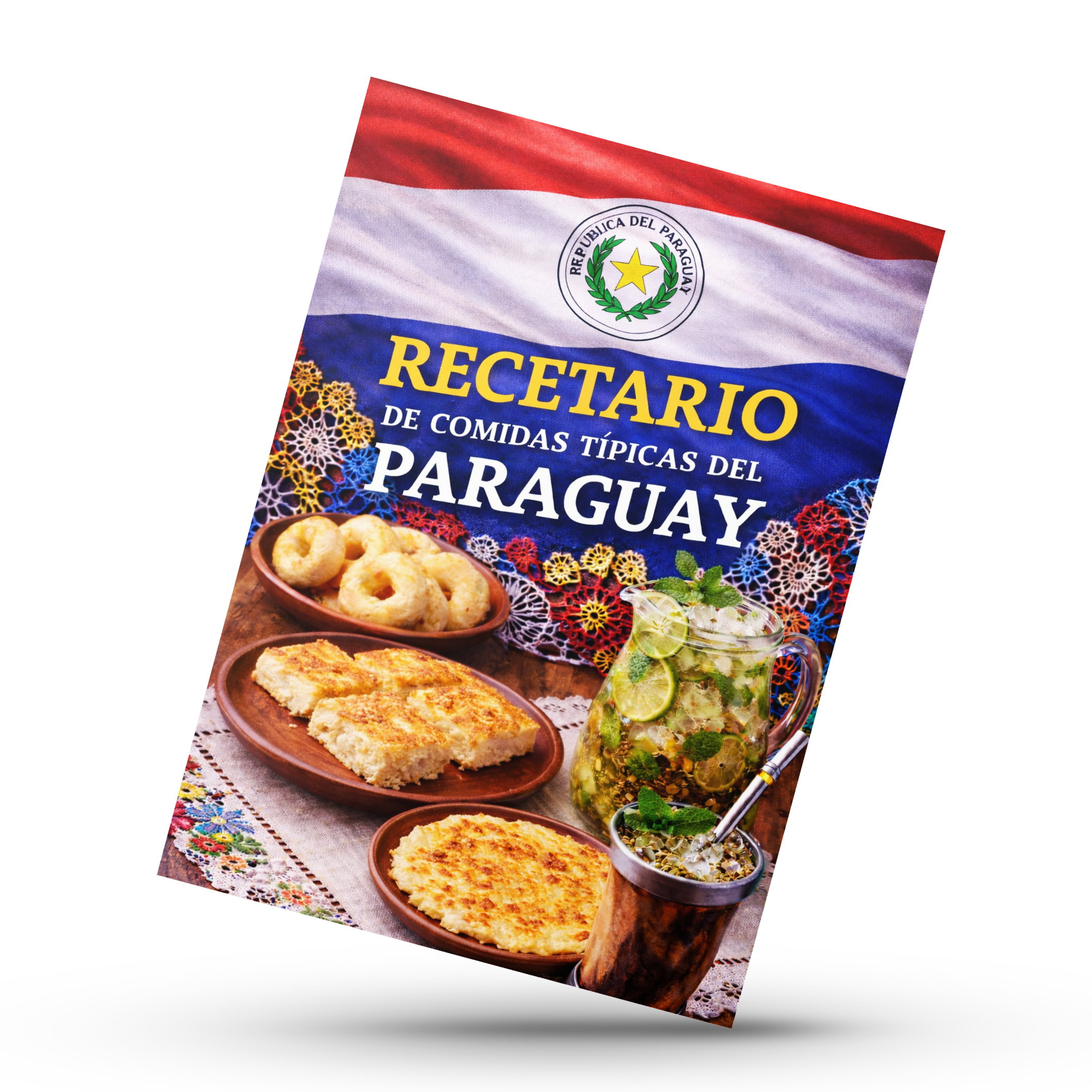 Sabores del Paraguay: Recetas Tradicionales que Enamoran